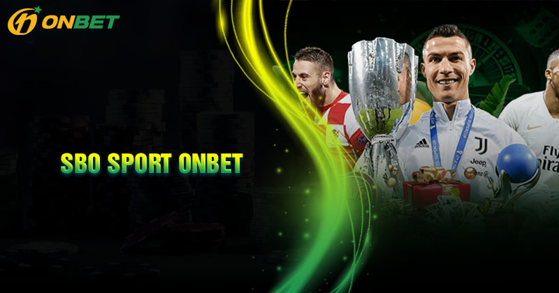 Một số hình thức đặt cược phổ biến tại SBO Sport Onbet