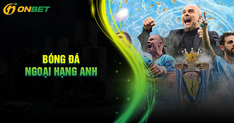 Thông tin về giải bóng đá Ngoại Hạng Anh