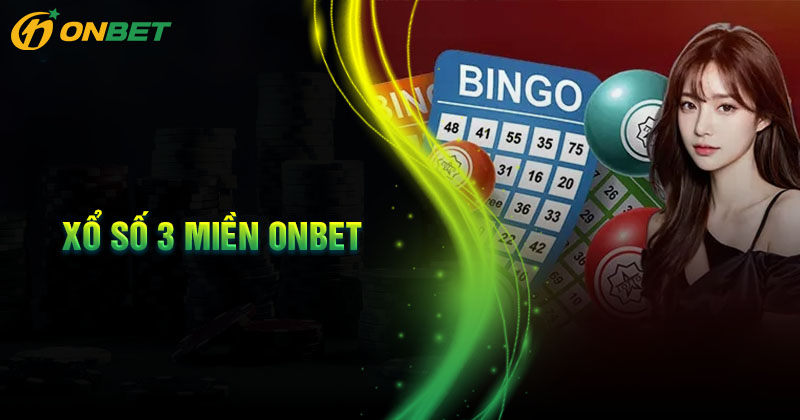 Tổng quan về xổ số 3 miền Onbet